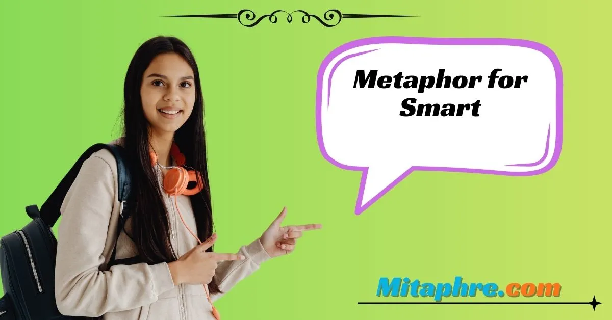 Metaphor for Smart