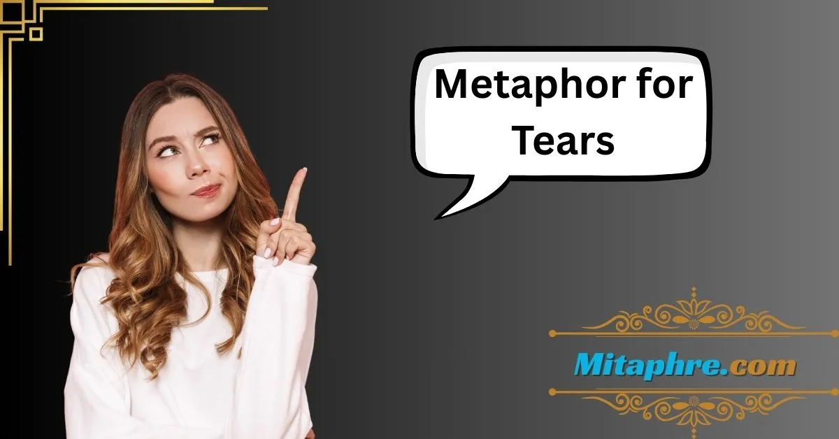 Metaphor for Tears